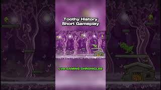 Toothy History Short Gameplay 4K 60 FPS [upl. by Amerd]