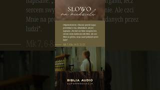 SłowoEwangelia na niedzielę Mk 7 BIBLIA AUDIO Biblia bibliaaudio czytanie czytanienadziś [upl. by Xila]