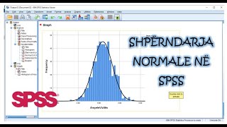 Pjesa 21  Shpërndarja Normale e të Dhënave në SPSS [upl. by Reeher]