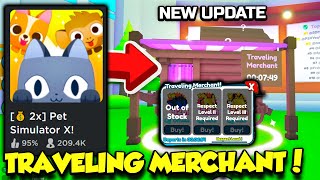 The Pet Simulator X TRAVELING MERCHANT Update Is Here AND Its INSANE Roblox [upl. by Maghutte421]