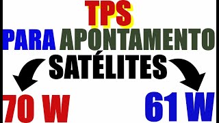 TPS PARA APNTAMENTO DOS SATÉLITES 70W E 61W [upl. by Arimat]