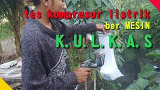 KOMPRESOR ANGIN LISTRIK dari mesin kulkas BEKAS [upl. by Thalassa]