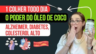 COMO USAR O ÓLEO DE COCO para fins medicinais  Alzheimer Diabetes Colesterol alto [upl. by Justina]