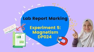 Lab Report Marking Exp 5 Magnetism DP024 Matrikulasi [upl. by Alliber]