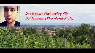 DeutschlandticketVlog 3 Deidesheim RheinlandPfalz [upl. by Bubalo321]