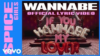 Spice Girls  Wannabe Official Lyric Video [upl. by Redle]