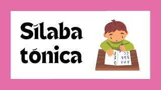 🔴¿Qué es la SÍLABA TÓNICA 🤔  Explicación fácil 🤓 [upl. by Dragone543]