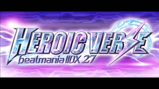 Drop It  Dazsta 高音質【beatmania IIDX 27 HEROIC VERSE】 [upl. by Meekah]