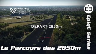 Le parcours des 2850m de Vincennes Hippodrome de Paris [upl. by Moersch243]