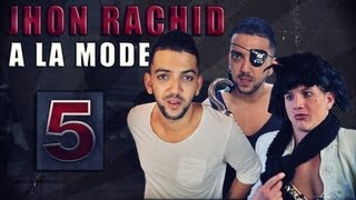 Jhon Rachid à la Mode 5  La Musique [upl. by Ris]