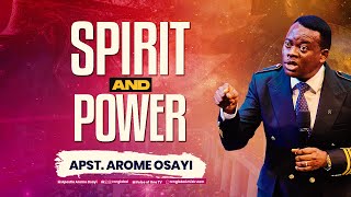 Spirit and Power  Apostle Arome Osayi [upl. by Enneicul]