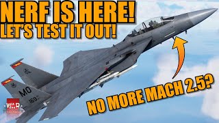 The F15E amp I NERF is HERE HOW does it AFFECT THEM LETs TEST IT OUT  War Thunder [upl. by Ahsian]