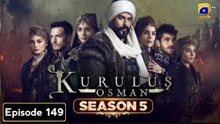 Kurulus Osman Season 05 Episode 149 Urdu Dubbed [upl. by Sower]