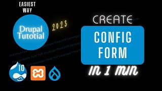 Mastering Drupal 10 Build Your Configuration Form in 1 Minute [upl. by Ezar]