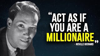 Act As If You Are A Millionaire  Neville Goddard Motivation [upl. by Ecinahc]