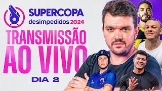 SUPERCOPA DESIMPEDIDOS 2024 AO VIVO E COM IMAGENS — DIA 2 [upl. by Ytok]