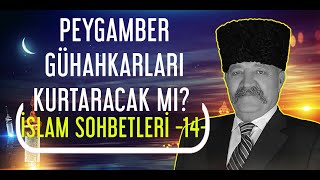 PEYGAMBER GÜNAHKARLARI KURTARACAK MI 14  Murat Bahadır Akkoyunlu Türkiye [upl. by Einalem912]