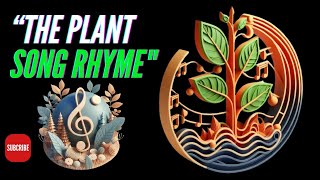 The Plant Song Rhyme kulsoomwaris3129 Kids Learn [upl. by Ahsyas534]