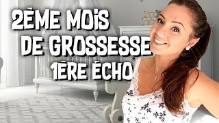 2EME MOIS DE GROSSESSE  PREMIERE ECHOGRAPHIE [upl. by Annayt]