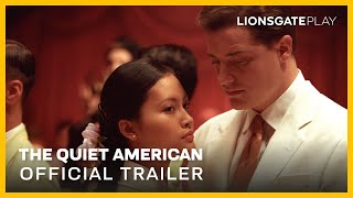 The Quiet American Official Trailer  Michael Caine  Brendan Fraser  Lionsgateplay [upl. by Mailliwnhoj982]