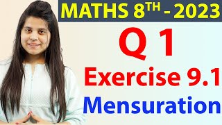 Q 1  Ex 91  Mensuration  NCERT Maths Class 8th  Chapter 9 New Syllabus 2023 CBSE [upl. by Nbi]