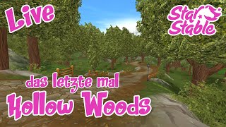 Star Stable SSO Live  Das letzte Mal das alte Hollow Woods Server 11 [upl. by Sid739]