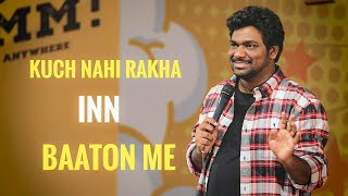 Kuch Nahi Rakha Inn baaton Me  Zakir Khan  StandUp Comedy  Sukha poori 3 [upl. by Livia]