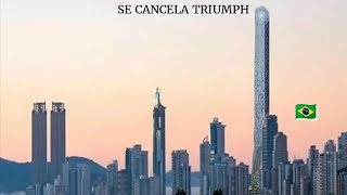 ATENCIÓN  ¿TRIUMPH TOWER BALNEARIO CAMBORIÚ SE CANCELA  😓 [upl. by Goren]