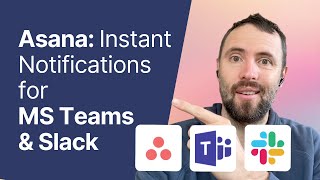 Instant Asana Notifications to Microsoft Teams or Slack with Zapier [upl. by Reuven]