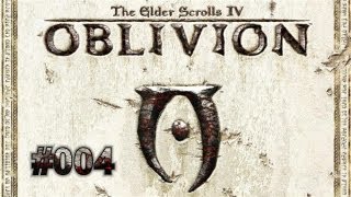 Lets Play  The Elder Scrolls IV Oblivion HD  Deutsch Part 4 [upl. by Latrina]