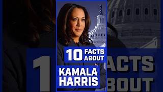 Top 10 Facts About Kamala Harris You Need to Know [upl. by Hibbitts]