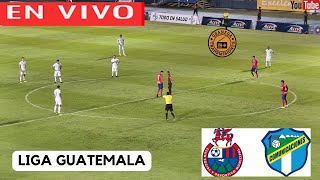 MUNICIPAL VS COMUNICACIONES EN VIVO POR GRANEGA 🔴 GUATEMALA LIGA NACIONAL  APERTURA  JORNADA 12 [upl. by Fanny874]