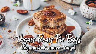 PekannussRiegel  Vegane Nussriegel  Rezept [upl. by Betz]