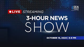 SEA Today Live Streaming 3 Hour News Show  October 15 2024 [upl. by Eidorb]