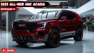 Finally The AllNew 2025 GMC Acadia Revealed Stunning Looks Powerful Performance [upl. by Idnerb]