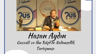 Hasan Aydın Gazzâlî ve İbn Rüşd’de Nedensellik Tartışması [upl. by Racso]