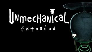 GuiaTutorial Unmechanical Extended  Juego Completo Comentado en español [upl. by Nolan96]