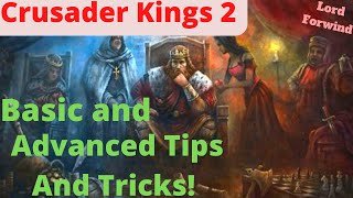 Crusader Kings  2 Basic and Advanced Tips and Tricks to play better [upl. by Gnolb846]