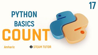 Complete Python Programming Tutorial in Amharic  Learn Python from Scratch COUNT Part 17 [upl. by Reilamag]