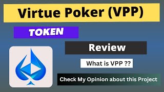 What is Virtue Poker VPP Coin  Review About VPP Token [upl. by Itch896]