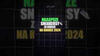 Najlepsze sneakersy 20242025 rok sneakersy moda style buty [upl. by Hamachi]