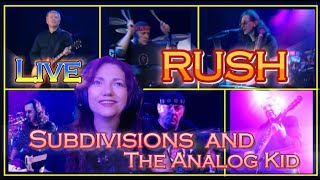 Subdivisions AND The Analog Kid by RUSH LIVE 1st Time REACTION VIDEO [upl. by Missy]