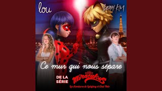 Ce mur qui nous sépare de la série TV quotMiraculousquot [upl. by Vladamar443]