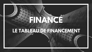 Finance  Le tableau de financement [upl. by Roleat]