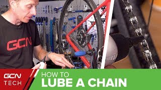 How To Lube A Bike Chain  GCN Techs Guide To Oiling Your Bicycle Chain [upl. by Dede]