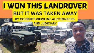 How CORRUPT VIEWLINE Auctioneers and Judiciary Colluded to take away and resell the LandRover I won [upl. by Lothaire]