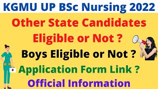 KGMU BSc Nursing 2022  Other State Candidates Eligibility  Boys Eligibility for Exam  Application [upl. by Anissa633]