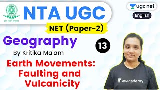 NTA UGC NET 2020 Paper2  Geography by Kritika Maam  Earth Movements Faulting and Vulcanicity [upl. by Urban]