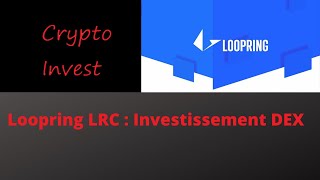 Loopring LRC investissement DEX crypto  stacking 1mois [upl. by Kenny]