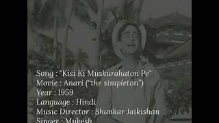 Kisi Ki Muskurahaton Pe  Indian songs Lyrics and English translations ANARI sung by Mukesh [upl. by Tewell]